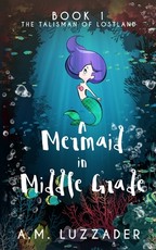 A Mermaid in Middle Grade
