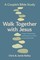 Walk Together with Jesus: A Couple's Bible Study