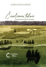 Čiurlionių takais. Pažingsniavimai po Dzūkiją