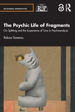The Psychic Life of Fragments