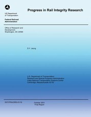 Progress in Rail Integrity Research