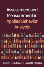 Assessment and Measurement in Applied Behavior Analysis