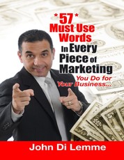 57 Must Use Words In Every Piece of Marketing You Do for Your Business