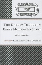 The Unruly Tongue in Early Modern England