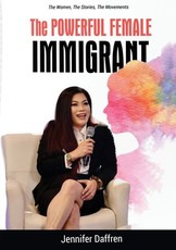 The Powerful Female Immigrant