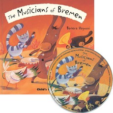 The Musicians of Bremen [With CD]