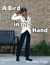 A Bird In the Hand: A Project Nartana Case #11