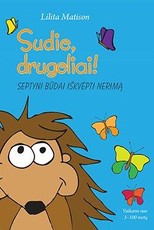 Sudie, drugeliai! Septyni būdai iškvėpti nerimą
