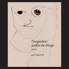 firegarden / jardÃ­n-de-fuego