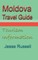 Moldova Travel Guide