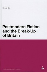 Postmodern Fiction and the Break-Up of Britain