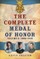 The Complete Medal of Honor