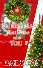 Christmas, Mistletoe and You