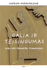 Galia ir teisingumas. Biblijos pranašai šiandienai