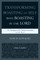 Transforming Boasting of Self into Boasting in the Lord
