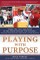Playing with Purpose: Baseball