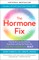 The Hormone Fix