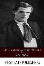 Dutch Courage and Other Stories