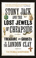 Stony Jack and the Lost Jewels of Cheapside