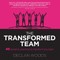 The Transformed Team
