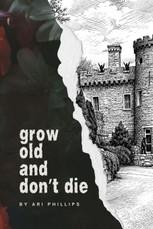 Grow Old and Don't Die