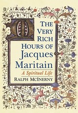 The Very Rich Hours of Jacques Maritain