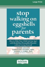 Stop Walking on Eggshells for Parents