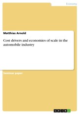 Arnold, M: Cost drivers and economies of scale in the automo