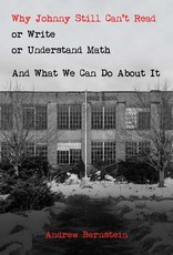 Why Johnny Still Can't Read or Write or Understand Math