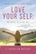 Love Your Self