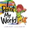I Paint My World