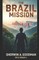 Rick Drago's The Brazil Mission
