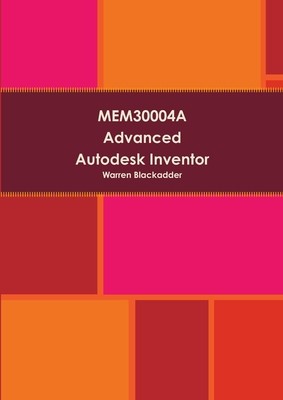 MEM30004A Advanced Autodesk Inventor | Knygos.lt
