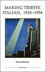 Making Trieste Italian, 1918-1954