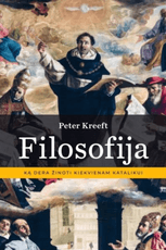 Filosofija: ką dera žinoti kiekvienam katalikui