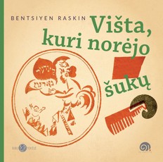 Višta, kuri norėjo šukų