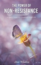 The Power of Non-Resistance