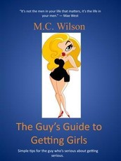 Guy's Guide to Getting Girls