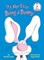 It's Not Easy Being a Bunny