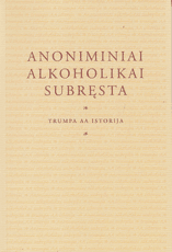 Anoniminiai alkoholikai subręsta