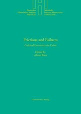 Frictions and Failures