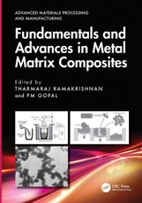 Fundamentals and Advances in Metal Matrix Composites