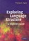 Exploring Language Structure
