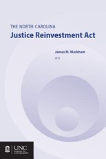 The North Carolina Justice Reinvestment ACT