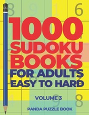 1000 Sudoku Books For Adults Easy To Hard - Volume 3