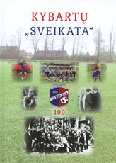 Kybartų „Sveikata“ 100: skiriama legendinio sporto klubo 100-mečiui