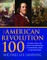 The American Revolution 100