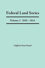 Federal Land Series. a Calendar of Archival Materials on the Land Patents Issued by the United States Government, with Subject, Tract, and Name Indexe