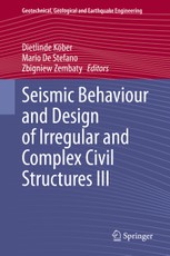 Seismic Behaviour and Design of Irregular and Complex Civil Structures III