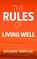 The Rules of Living Well